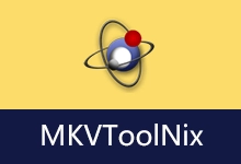 MKV视频封装工具 | MKVToolNix(v99.0)-咕噜噜柠檬网