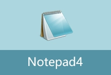文本编辑器 | Notepad4 自适应安装版、修改版(v26.05r6166)-咕噜噜柠檬网