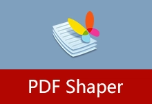 PDF转换工具 | PDF Shaper Ultimate（v15.5）-咕噜噜柠檬网
