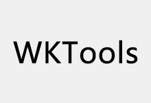Windows 内核级辅助工具 | WKTools（1.0.0.21）-咕噜噜柠檬网