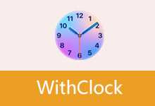 桌面时钟软件 | WithClock (v1.2.0.0)-咕噜噜柠檬网